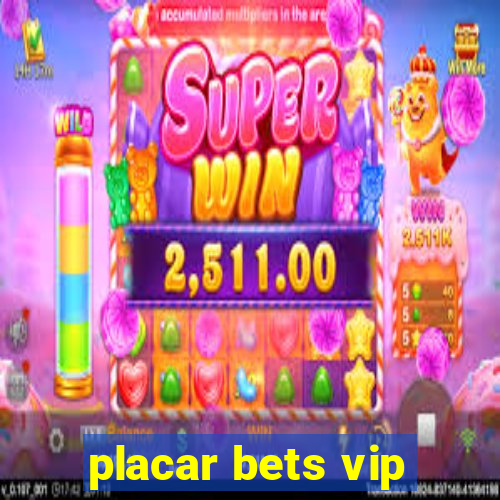 placar bets vip